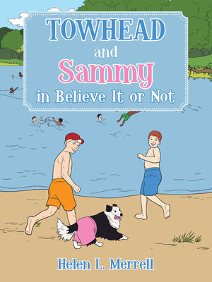 cover image of Towhead and Sammy in Believe It or Not